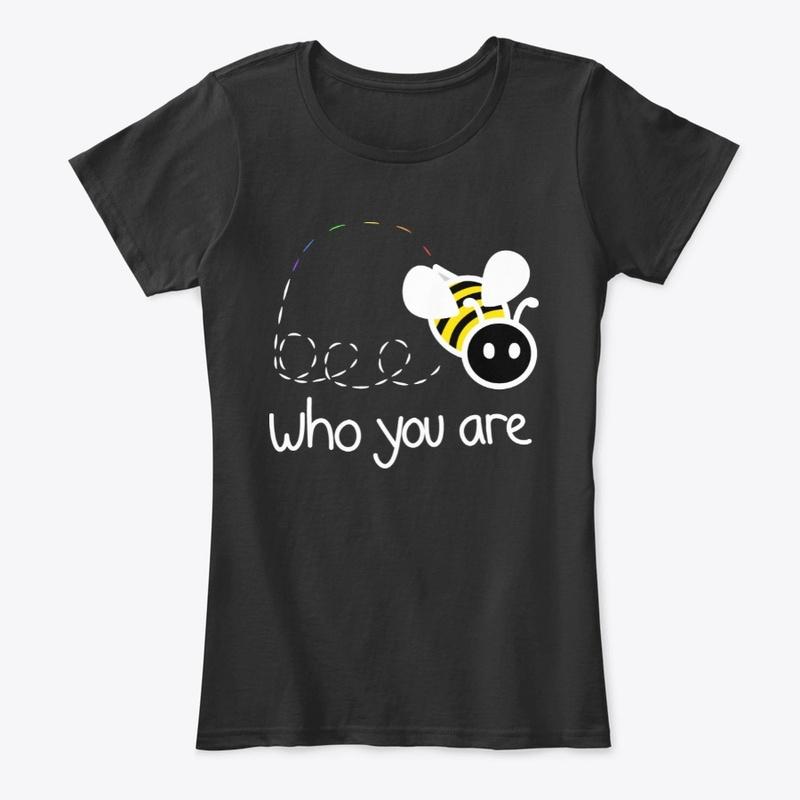 Bee Who You Are