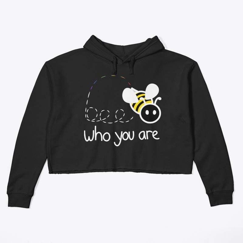 Bee Who You Are